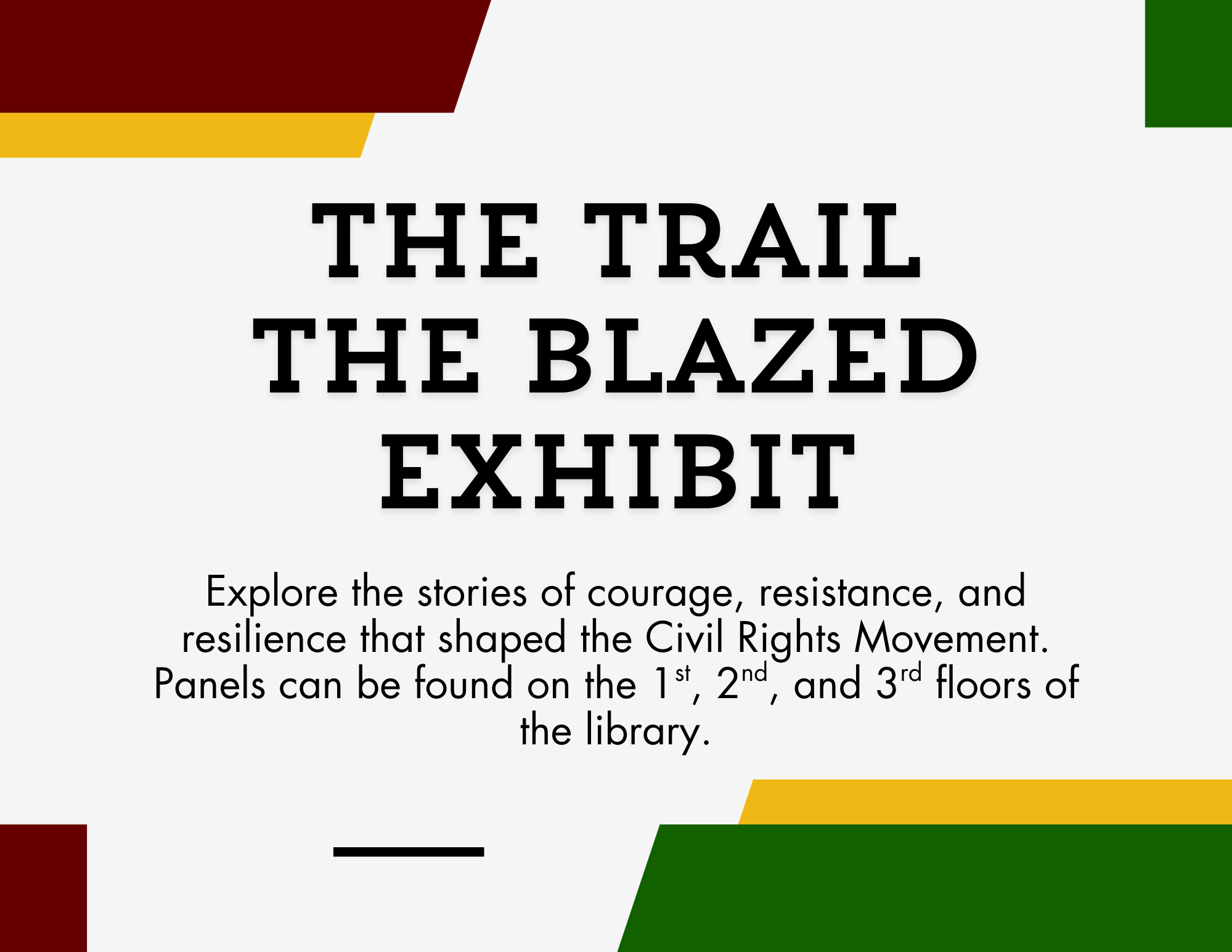 The Trail They Blazed Exhibit in the Monroe Library