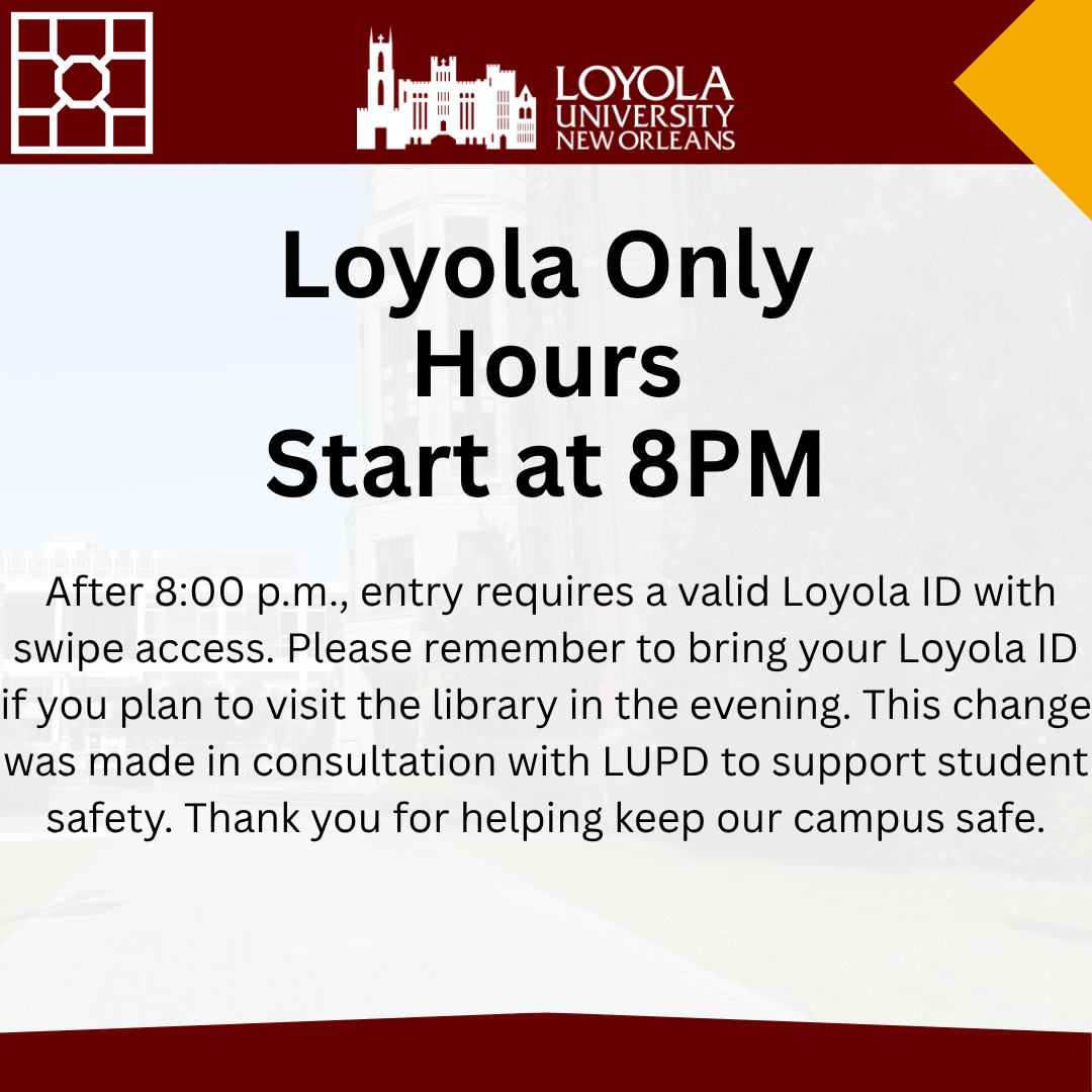 Loyola only hours start at eight pm